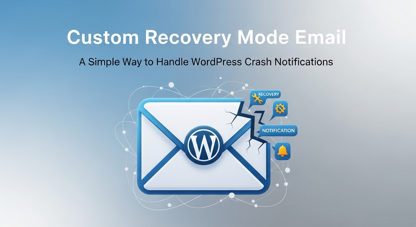 Custom Recovery Mode EmailでWordPressクラッシュ通知を簡単に管理する方法