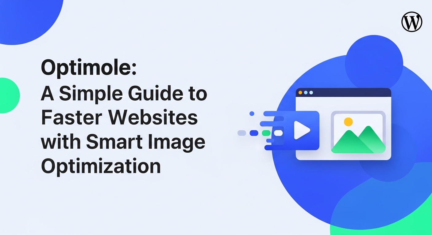 Optimole入門ガイド｜画像をスマートに最適化してサイトを高速化する方法